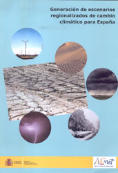 GENERACIÓN DE ESCENARIOS REGIONALIZADOS DE CAMBIO CLIMÁTICO PARA ESPAÑA 1