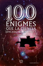 100 ENIGMES QUE LA CIÈNCIA (ENCARA) NO HA RESOLT 1