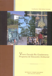 VIVERO ESCUELA RÍO GUADARRAMA: PROGRAMA DE EDUCACIÓN AMBIENTAL 1
