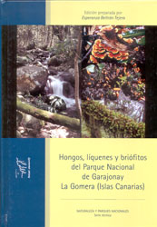 HONGOS, LÍQUENES Y BRIÓFITOS DEL PARQUE NACIONAL DE GARAJONAY LA GOMERA (ISLAS CANARIAS) 1