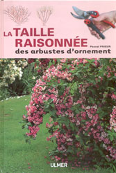 LA TAILLE RAISONNÉE DES ARBUSTES D'ORNEMENT 1