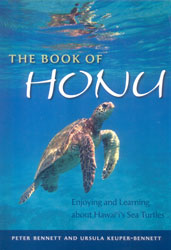 THE BOOK OF HONU. ENJOYING AND LEARNING ABOUT HAWAI'I'S SEA TURTLES 1