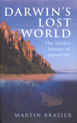 DARWIN'S LOST WORLD. THE EARLY HISTORY OF LIFE ON EARTH 1