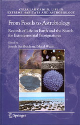 FROM FOSSILS TO ASTROBIOLOGY. RECORDS OF LIFE ON EARTH AND THE SEARCH FOR EXTRATERRESTRIAL BIOSIGNATURES 1