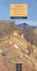 A PEU PEL PIRINEU CATALÀ. 20 ITINERARIS TRANSPIRINENCS 1