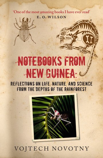 NOTEBOOKS FROM NEW GUINEA. FIELDNOTES OF A TROPICAL BIOLOGIST 1