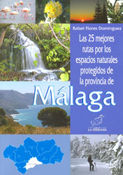 LAS MEJORES 25 RUTAS POR LOS ESPACIOS NATURALES PROTEGIDOS DE LA PROVINCIA  DE MÁLAGA 1