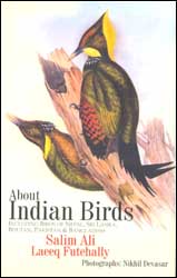 ABOUT INDIAN BIRDS. INCLUDING BIRDS OF NEPAL, SRI LANKA, BHUTAN, PAKISTAN &AMP; BANGLADESH 1