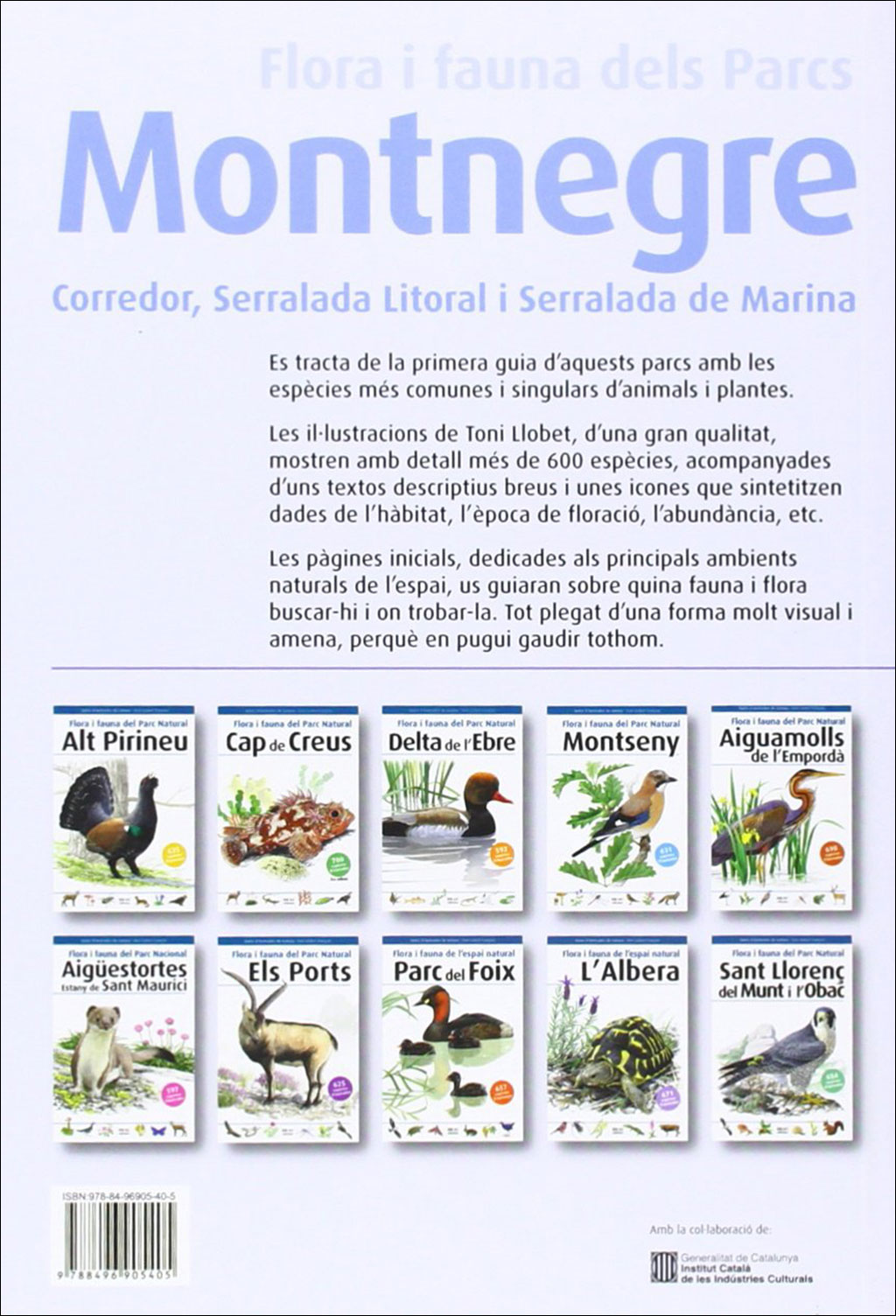 FLORA I FAUNA DELS PARCS. MONTNEGRE-CORREDOR, SERRALADA LITORAL I SERRALADA DE MARINA 2