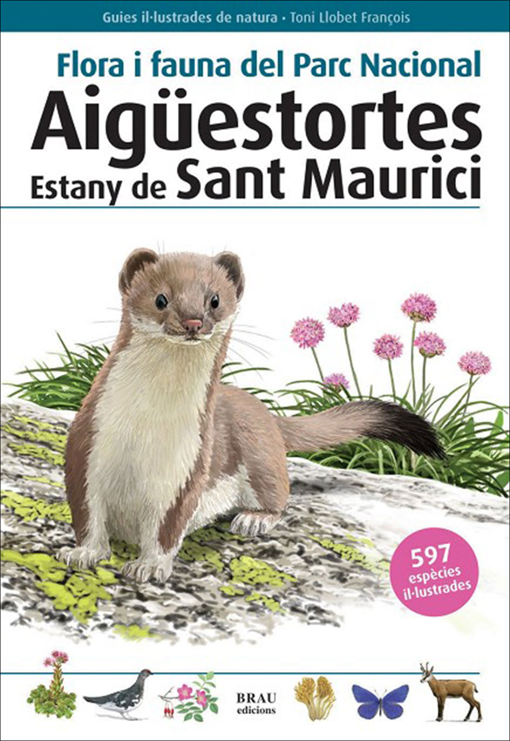 FLORA I FAUNA DEL PARC NACIONAL. AIGÜESTORTES ESTANY DE SANT MAURICI 1