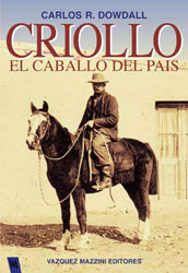 CRIOLLO EL CABALLO DEL PAIS 1