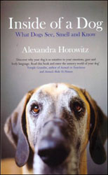 INSIDE OF A DOG: WHAT DOG SEE, SMELL, AND KNOW 1