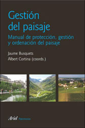 GESTIÓN DEL PAISAJE: MANUAL DE PROTECCIÓN, GESTIÓN Y ORDENACIÓN DEL PAISAJE 1