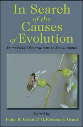 IN SEARCH OF THE CAUSES OF EVOLUTION FROM FIELD OBSERVATIONS TO MECHANISMS 1