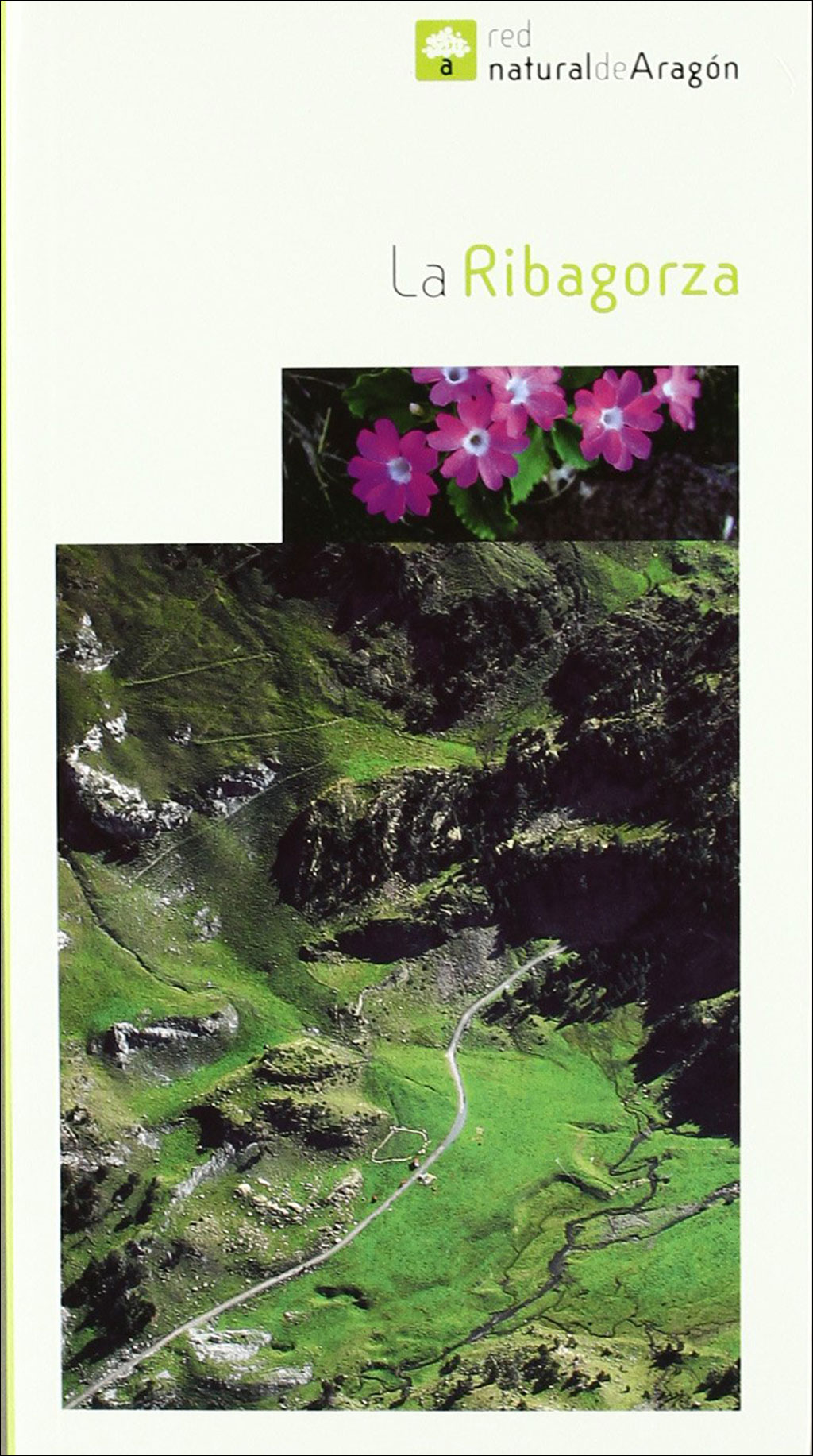 LA RIBAGORZA. RED NATURAL DE ARAGÓN 1