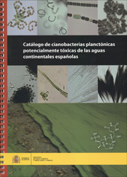 CATÁLOGO DE CIANOBACTERIAS PLANCTÓNICAS POTENCIALMENTE TÓXICAS DE LAS AGUAS CONTINENTALES ESPAÑOLAS 1