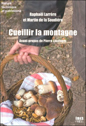 CUEILLIR LA MONTAGNE. À TRAVERS LANDES, PATURES ET SOUS-BOIS 1
