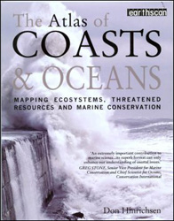 THE ATLAS OF COASTS &AMP; OCEANS. MAPPING ECOSYSTEMS, THREATENED RESOURCES AND MARINE CONSERVATION 1