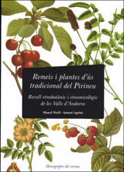 REMEIS I PLANTES D'ÚS TRADICIONAL DEL PIRINEU. RECULL ETNOBOTÀNIC I ETNOMICOLÒGIC DE LES VALLS D'ANDORRA 1