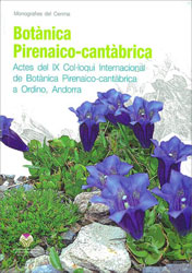 BOTÀNICA PIRENAICO-CANTÀBRICA. ACTES DEL IX COL·LOQUI INTERNACIONAL DE BOTÀNICA PIRENAICO- CANTÀBRICA A ORDINO, ANDORRA 1