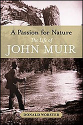 A PASSION FOR NATURE. THE LIFE OF JOHN MUIR 1