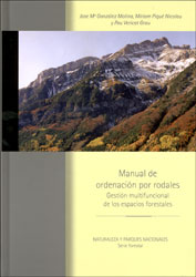 MANUAL DE ORDENACIÓN POR RODALES. GESTIÓN MULTIFUNCIONAL DE LOS ESPACIOS FORESTALES. 2ª ED. 1