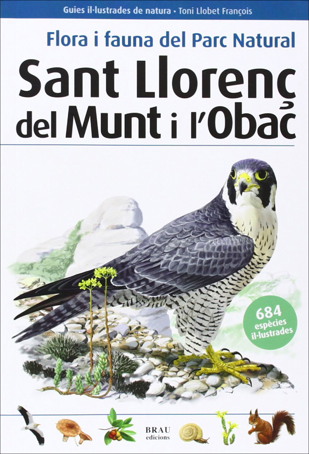 FLORA I FAUNA DEL PARC NATURAL. SANT LLORENÇ DEL MUNT I L'OBAC 1