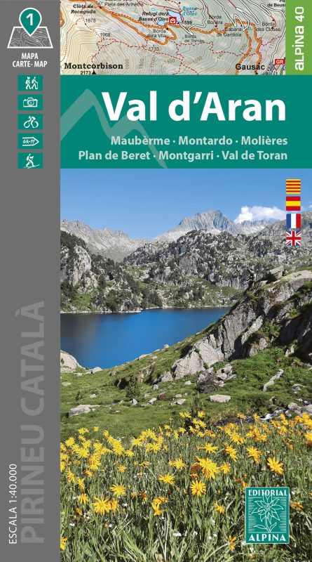 MAPA ALPINA 1:40.000. VAL D'ARAN. MAUBÈRME-MONTARDO-MOLIÈRES-PLAN DE BERET- MONTGARRI- VAL DE TORAN (MAPA I GUIA) 1