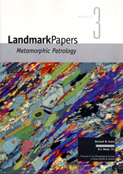 LANDMARK PAPERS: VOL. 3 METAMORPHIC PETROLOGY 1