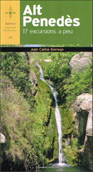 ALT PENEDÈS. 17 EXCURSIONS A PEU 1