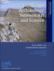 LANDSCAPE ARCHAEOLOGY BETWEEN ART AND SCIENCE 1