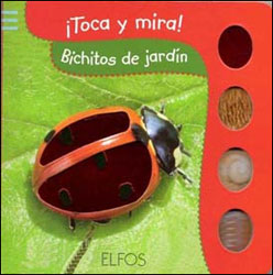 ¡TOCA Y MIRA! BICHITOS DE JARDÍN 1