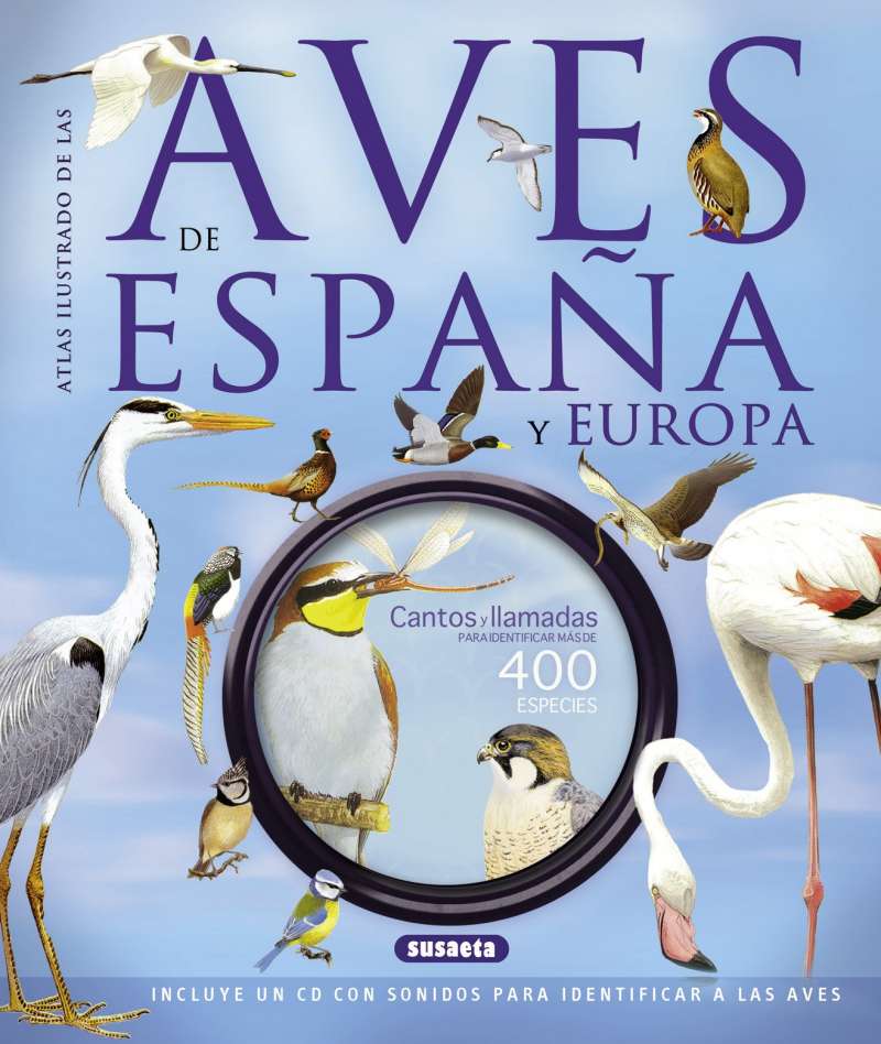 ATLAS ILUSTRADO DE LAS AVES DE ESPAÑA Y EUROPA 1