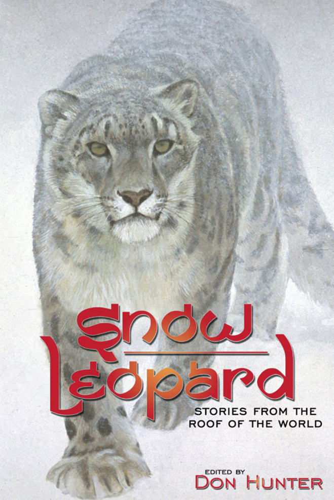 SNOW LEOPARD. STORIES FROM THE ROOF OF THE WORLD 1