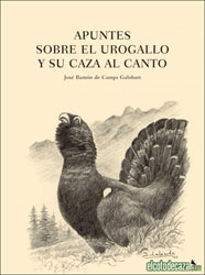 APUNTES SOBRE EL UROGALLO Y SU CAZA AL CANTO 1