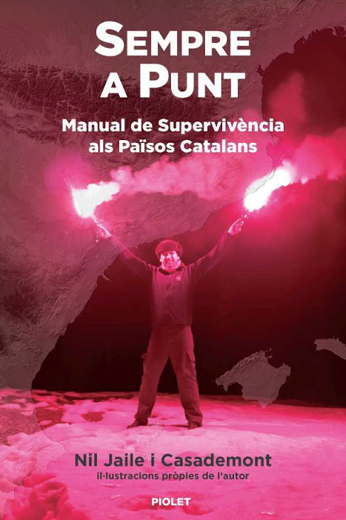 SEMPRE A PUNT. MANUAL DE SUPERVIVÈNCIA ALS PAÏSOS CATALANS 1