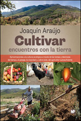 CULTIVAR. ENCUENTROS CON LA TIERRA. APROXIMACIONES A LA CULTURA ECOLÓGICA A TRAVÉS DE LAS TAREAS Y DESTREZAS DEL TIEMPO, LA VIVACIDAD Y, SOBRE TODO, D 1