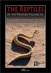 THE REPTILES OF THE WESTERN PALEARCTIC, VOLUME 2: ANNOTATED CHECKLIST AND DISTRIBUTIONAL ATLAS OF THE SNAKES OF EUROPE, NORTH AFRICA, MIDDLES EAST AND 1