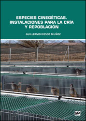 ESPECIES CINEGÉTICAS. INSTALACIONES PARA LA CRÍA Y REPOBLACIÓN 1