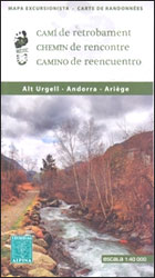 MAPA ALPINA 1:40.000. CAMÍ DE RETROBAMENT. ALT URGELL. ANDORRA. ARIÉGE (MAPA Y GUÍA) 1