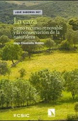 LA CAZA COMO RECURSO RENOVABLE Y LA CONSERVACIÓN DE LA NATURALEZA 1