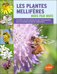 LES PLANTES MELLIFÈRES. MOIS PAR MOIS 1