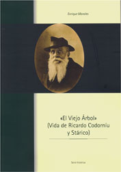 &QUOT;EL VIEJO ÁRBOL&QUOT; (VIDA DE RICARDO CODORNÍU Y STÁRICO) 1