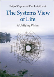 THE SYSTEMS VIEW OF LIFE: A UNIFYING VISION 1