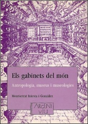 ELS GABINETS DEL MON: ANTROPOLOGIA, MUSEUS I MUSEOLOGIA 1