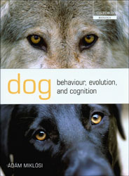 DOG BEHAVIOUR, EVOLUTION, AND COGNITION 1