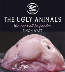 THE UGLY ANIMALS. WE CAN'T ALL BE PANDAS 1