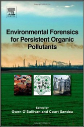 ENVIRONMENTAL FORENSICS FOR PERSISTENT ORGANIC POLLUTANTS 1