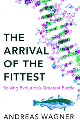 ARRIVAL OF THE FITTEST. SOLVING EVOLUTION'S GREATEST PUZZLE 1