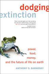 DODGING EXTINCTION. POWER, FOOD, MONEY, AND THE FUTURE OF LIFE ON EARTH 1